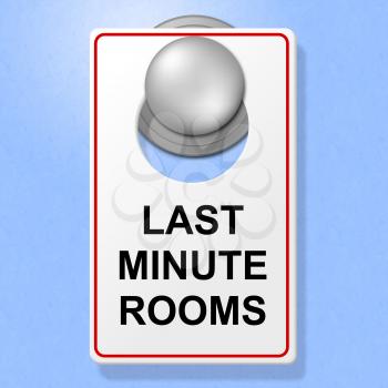 Last Minute Rooms Indicating Place To Stay And Hotel