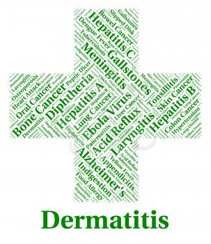 Dermatitis Illness Representing Skin Disease And Infection