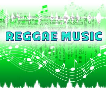 Reggae Music Meaning Melody Harmony And Acoustic