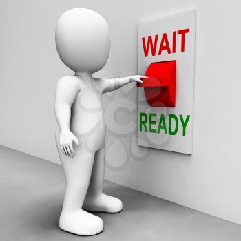 Ready Wait Switch Meaning Prepared and Waiting