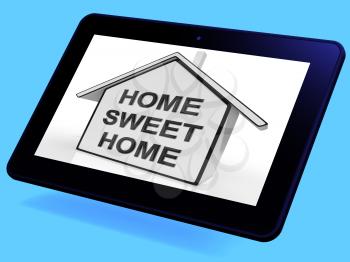 Home Sweet Home House Tablet Meaning Welcoming And Comfortable