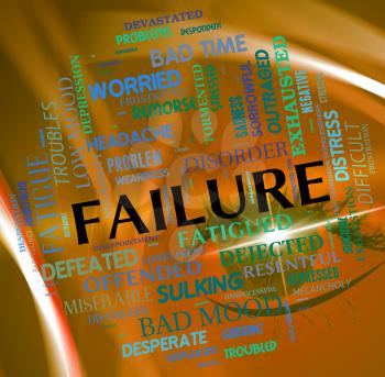 Failure Word Representing Lack Of Success And Failing Fails