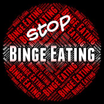 Stop Binge Eating Meaning Finish Off And Extreme