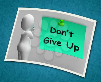 Don't Give Up Photo Meaning Never Quit