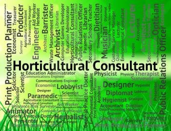 Horticultural Consultant Indicating Work Consultants And Agricultural