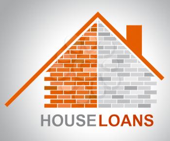 House Loans Representing Homes Household And Houses