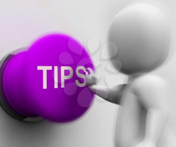Tips Pressed Showing Hints Guidance And Advice