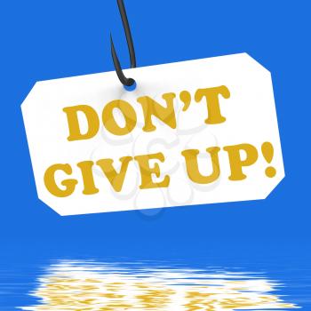 Dont Give Up! On Hook Displaying Positivity Motivation And Encouragement