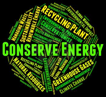 Conserve Energy Meaning Power Source And Preserve