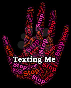 Stop Texting Me Meaning Short Message Service And Short Message Service