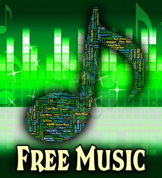 Free Music Indicating No Cost And Handout