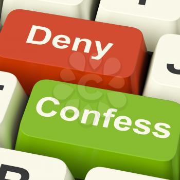 Confess Deny Keys Showing Confessing Or Denying Guilt Innocence