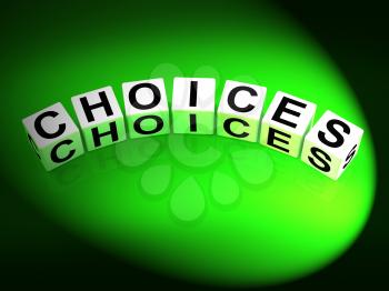 Choices Dice Showing Uncertainty Alternatives and Opportunities