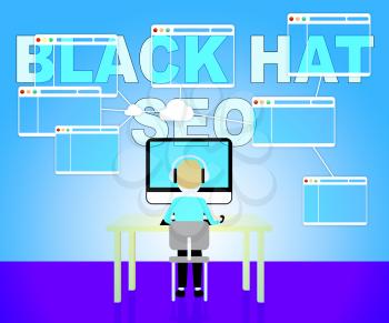 Man Doing Black Hat Seo Indicates Risky Search Engine Optimization