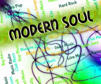Modern Soul Indicating Twenty First Century And Rhythm And Blues