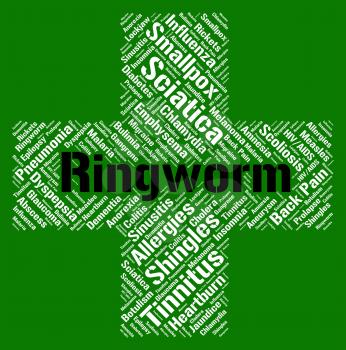 Ringworm Word Representing Fungal Infection And Infections