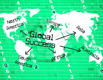 Global Success Showing Successful Worldwide And Earth