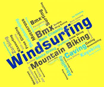 Windsurfing Word Showing Sail Boarding And Wind-Surfer 