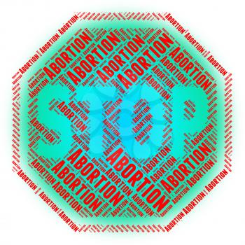 Stop Abortion Representing No Stopped And Danger