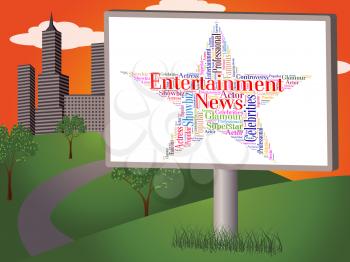 Entertainment News Meaning Performing Journalism And Words