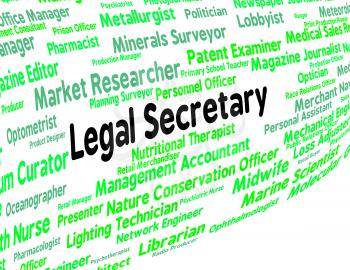 Legal Secretary Indicating Clerical Assistant And Lawyer