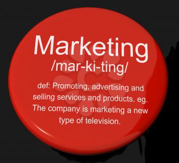 Marketing Definition Button Shows Promotion Sales And Advertising