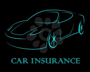 Car Insurance Representing Transport Vehicles And Insured