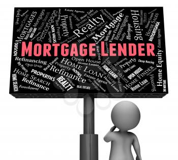 Mortgage Lender Indicating Home Loan And Debt