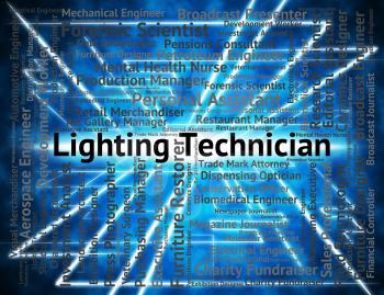 Lighting Technician Showing Position Employee And Job