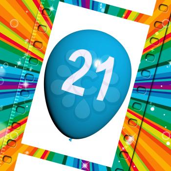 Balloon Showing Twenty-first Happy Birthday Celebrations