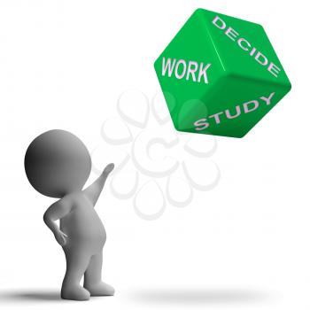 Work Or Study Dice Showing Choice Of Working Or Studying