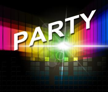 Music Party Meaning Sound Track And Celebrations