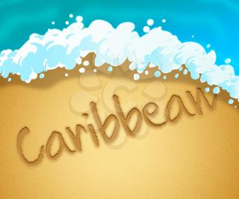 Caribbean Holiday Showing Go On Leave And Coasts Getaway