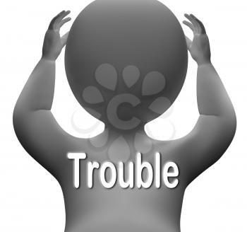 Trouble Character Meaning Problems Difficulty And Worries