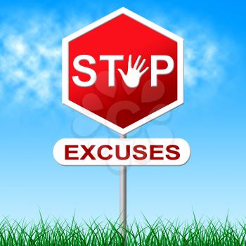 Stop Excuses Representing Warning Sign And Prohibited