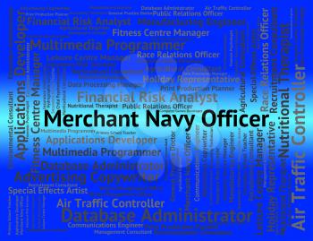 Merchant Navy Officer Indicating Administrator Hire And Word
