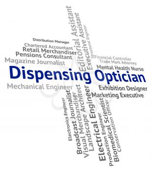Dispensing Optician Representing Eye Doctor And Occupation