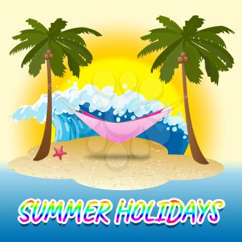 Summer Holidays Showing Sea Beach And Vacation