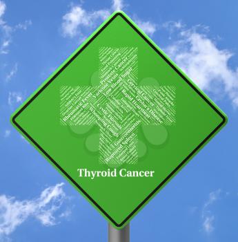 Thyroid Cancer Indicating Ill Health And Ailments