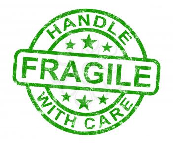 Fragile Handle With Care Stamp Showing Breakable Products