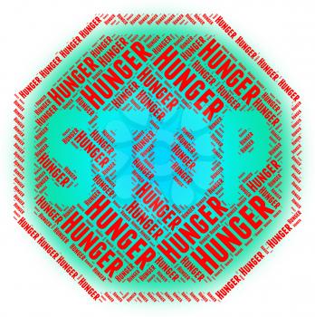 Stop Hunger Meaning Lack Of Food And Warning Sign
