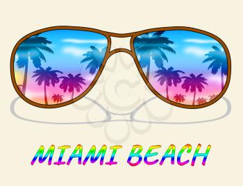 Miami Beach Showing Florida Vacation Or Holiday