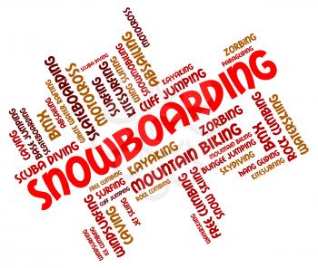 Snowboarding Word Showing Extreme Sports And Downhill 