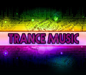 Trance Music Meaning Sound Tracks And Soundtrack