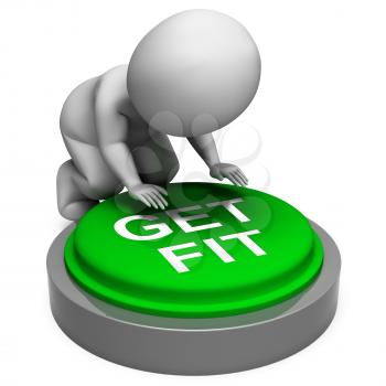 Get Fit Button Meaning Training And Workout