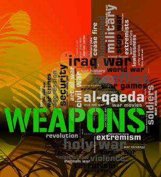 Weapons Word Indicating Wordclouds Ordnance And Armaments