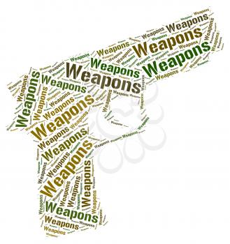 Weapons Word Showing Armory Wordclouds And Weaponry