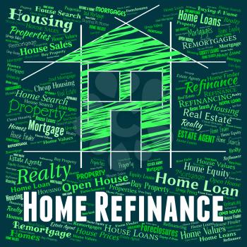 Home Refinance Meaning Financial Refinanced And Property