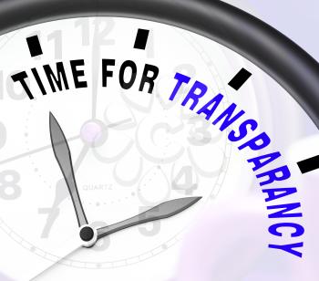 Time For Transparency Message Shows Ethics And Fairness