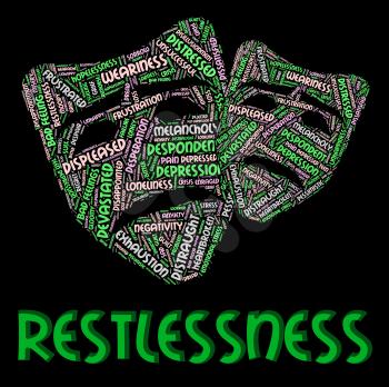 Restlessness Word Indicating Ill At Ease And On Tenterhooks